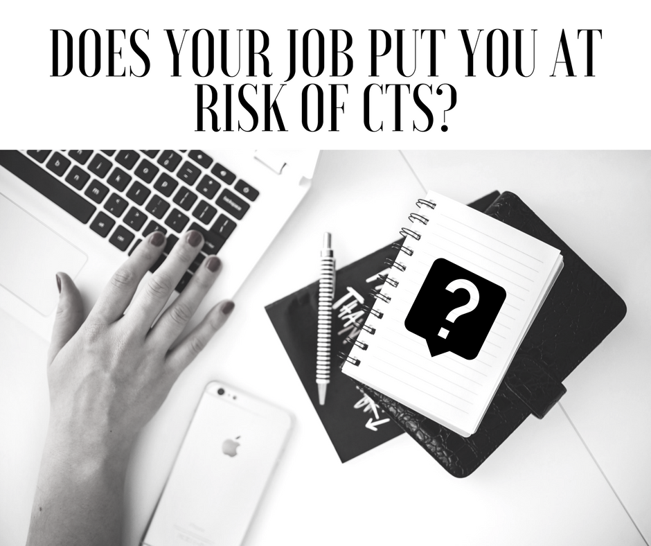 Risk of CTS in your job